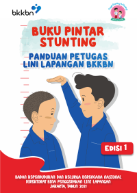 Buku Pintar stunting Panduan Petugas Lini Lapangan