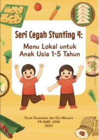 Menu Lokal untuk Anak Usia 1 - 5 Tahun (Seri Cegah Stunting 4)