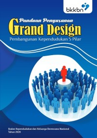 Panduan Penyusunan Grand Design pembangunan Kependudukan 5 pilar